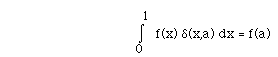 I(0,1, ) f(x) d(x,a) dx = f(a)