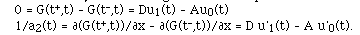 0 = G(t<sup>+</sup>,t) - G(t<sup>-</sup>,t) = Du1(t) - Au0(t); and 1/a2(t) = [[partialdiff]](G(t<sup>+</sup>,t))/[[partialdiff]]x -
[[partialdiff]](G(t<sup>-</sup>,t))/[[partialdiff]]x = D u'1(t) - A u'0(t).