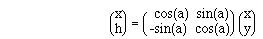 B(A(x,h))
= B(ACO2( cos(a), sin(a),-sin(a), cos(a))) B(A(x,y))