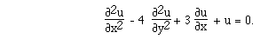  F([[partialdiff]]<sup>2</sup>u,[[partialdiff]]x<sup>2</sup>)  - 4
F([[partialdiff]]<sup>2</sup>u,[[partialdiff]]y<sup>2</sup>) + 3
F([[partialdiff]]u,[[partialdiff]]x)  + u = 0.