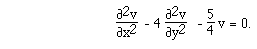 F([[partialdiff]]<sup>2</sup>v,[[partialdiff]]x<sup>2</sup>)
 - 4 F([[partialdiff]]<sup>2</sup>v,[[partialdiff]]y<sup>2</sup>)   - F(5,4) v
= 0.