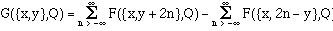 G({x,y},Q} = sum F({x,y+2n},Q) - sum F({x,2n-y},Q).