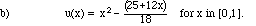 (b)  		u(x) = x^2 - (25+12x)/18  for  x in [0,1].