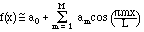 f = a_0 + sum(a_m cos( pi mx/(b-a))