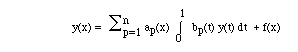 y(x) = Sum a_p(x) integral(b_p(t)y(t) dt + f(x)