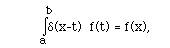 i(a,b,delta(x-t) f(t)) = f(x),